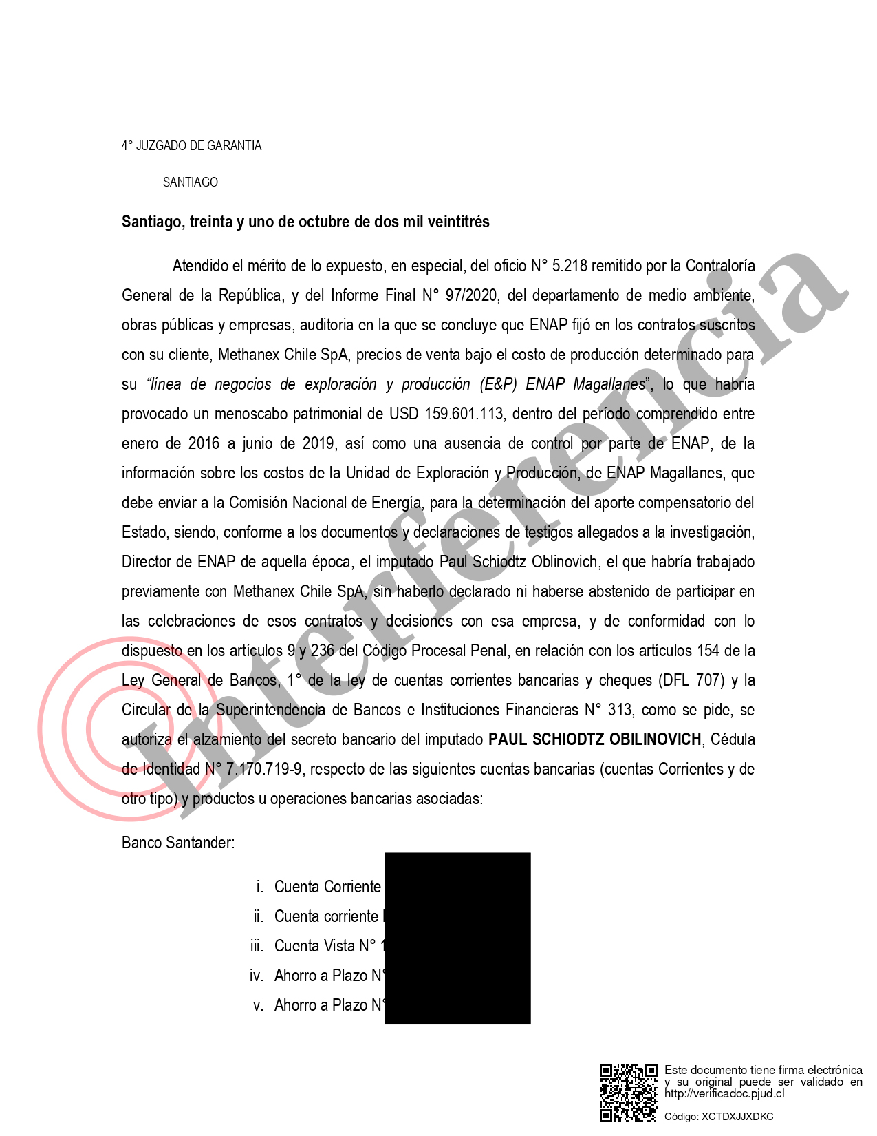 Autoriza alzar secreto bancario de Paul Schiodtz. Autoriza alzar secreto bancario de Paul Schiodtz.
