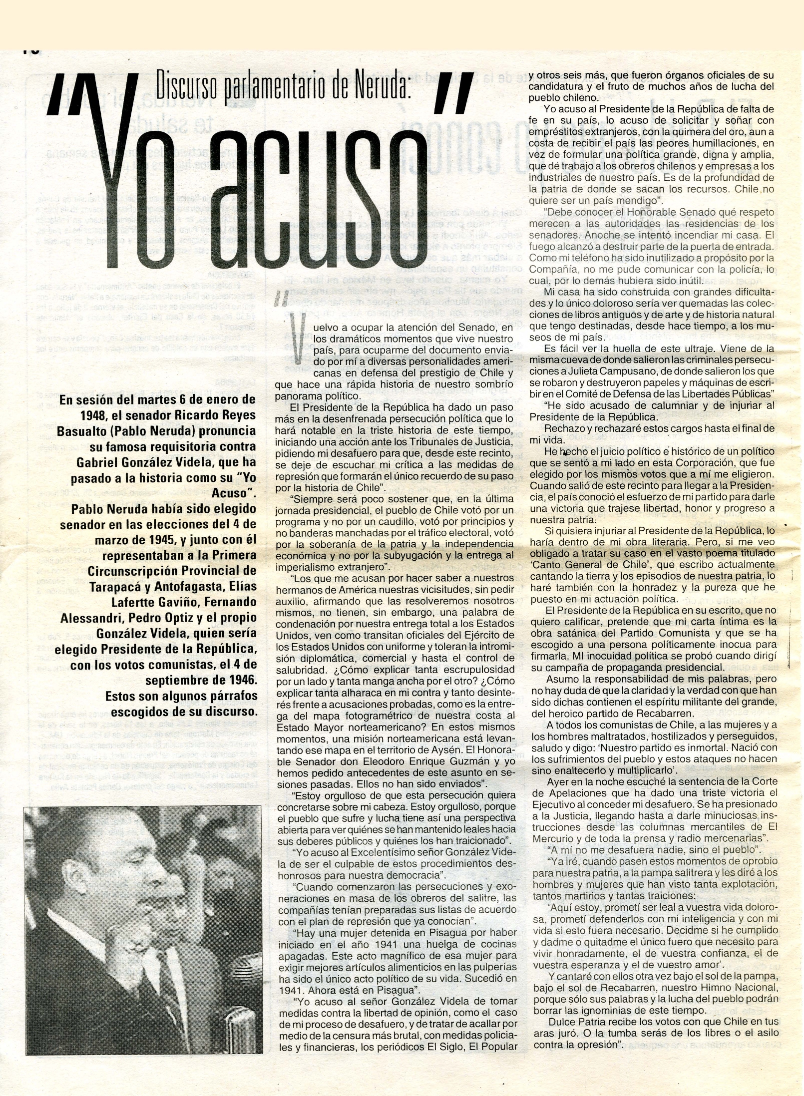 "Yo acuso". Discurso parlamentario de Neruda "El partido pone en mis manos la bandera de la unidad". El primer discurso del candidato presidencial