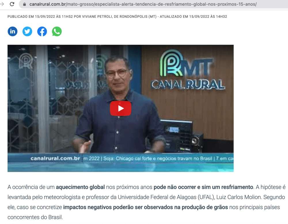 Un artículo publicado en el sitio web del Canal Rural cita la hipótesis de Luiz Carlos Molion sobre el calentamiento global