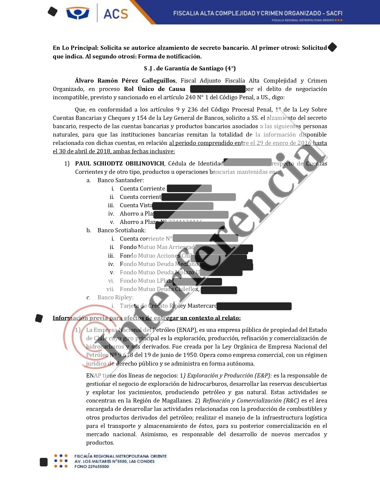 Fiscalía solicita alzar secreto bancario de Paul Schiodtz. Fiscalía solicita alzar secreto bancario de Paul Schiodtz.