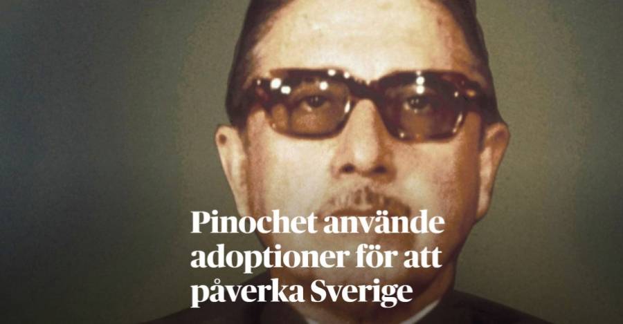 'Pinochet usó las adopciones para influir en Suecia', el titulo del diario sueco Dagens Nyheter  