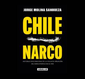 Portada de Chile Narco libro de Jorge Molina Sanhueza.