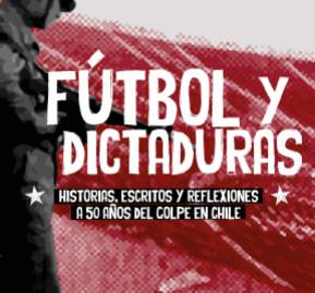 Portada Futbol y Dictaduras. 