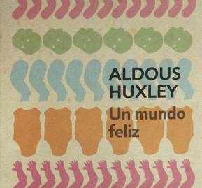 Desde la literatura, Aldous Huxley se percató de los fundamentos químicos de la sensación de felicidad, por lo que ideó la idea de una droga para alcanzarla: el 'soma' Desde la literatura, Aldous Huxley se percató de los fundamentos químicos de la sensación de felicidad, por lo que ideó la idea de una droga para alcanzarla: el 'soma'