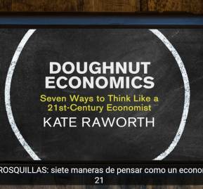 La economía de la dónut: siete formas de pensar como un economista del siglo 21 La economía de la dónut: siete formas de pensar como un economista del siglo 21